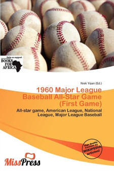 1960 Major League Baseball All-Star Game (First Game) by Niek Yoan - Paperback