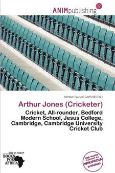 Arthur Jones (Cricketer) by Norton Fausto Garfield - Paperback