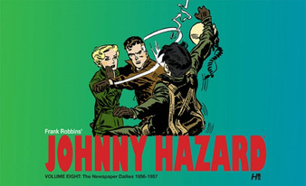 Johnny Hazard The Newspaper Dailies 1956-1957 Volume 8 by Frank Robbins - Hardback
