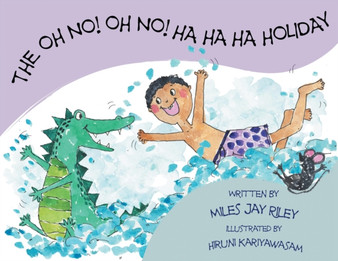 The Oh No! Oh No! Ha Ha Ha Holiday by Miles Jay Riley - Paperback