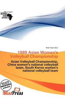 1989 Asian Women's Volleyball Championship by Niek Yoan - Paperback
