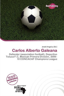 Carlos Alberto Galeana by Jerold Angelus - Paperback