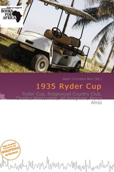 1935 Ryder Cup by Adam Cornelius Bert - Paperback