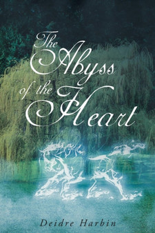 The Abyss of the Heart by Deidre Harbin - Paperback