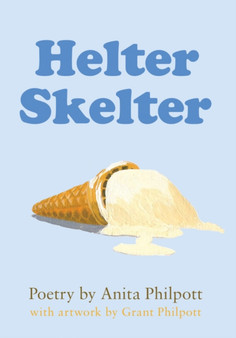Helter Skelter by Anita Philpott - Hardback