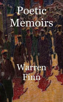 Poetic Memoirs by Warren Finn - Paperback