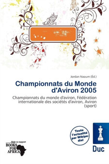Championnats Du Monde D'Aviron 2005 by Jordan Naoum - Paperback