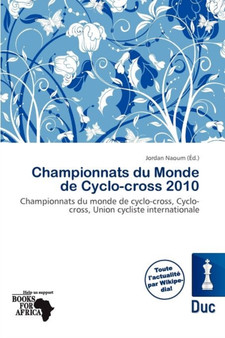 Championnats Du Monde de Cyclo-Cross 2010 by Jordan Naoum - Paperback