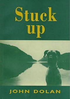 Stuck Up by John Dolan - Paperback