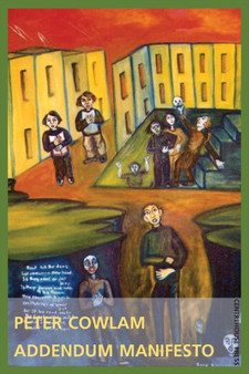 Addendum Manifesto by Peter Cowlam - Paperback