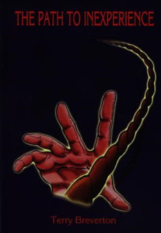 Path to Inexperience, The by Terry Breverton - Paperback