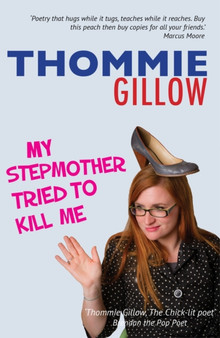 My Stepmother Tried to Kill Me by Thommie Gillow - Paperback