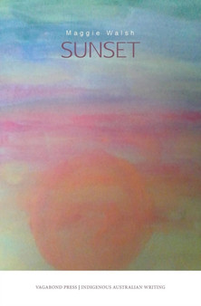 Sunset by Maggie Walsh - Paperback