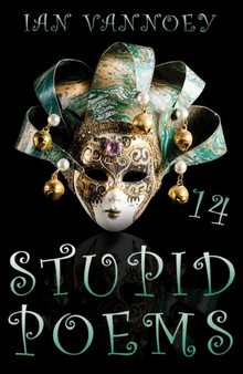 Stupid Poems 14 by Ian Vannoey - Paperback