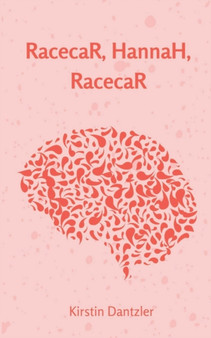 RacecaR, HannaH, RacecaR by Kirstin Dantzler - Paperback