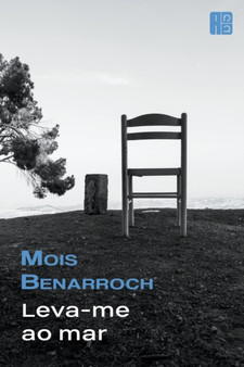 Leva-me ao mar by Mois Benarroch - Paperback