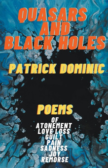 Quasars and Black Holes by Dominic Patrick Dominic - Paperback