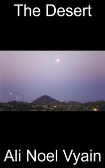 The Desert by Ali Noel Vyain - Paperback