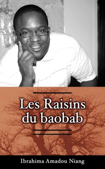 Les Raisins Du Baobab by Ibrahima Amadou Niang - Paperback