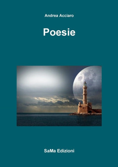 Poesie by Andrea Acciaro - Paperback