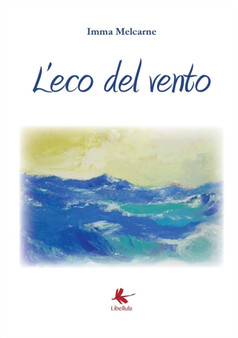 L'Eco del Vento by Imma Melcarne - Paperback