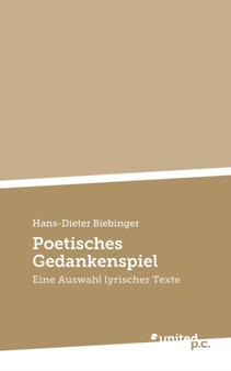 Poetisches Gedankenspiel by Hans-Dieter Biebinger - Paperback