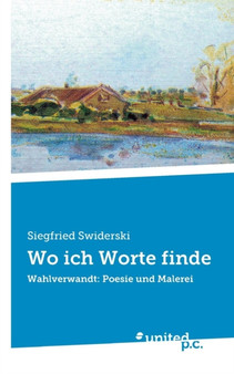 Wo Ich Worte Finde by Siegfried Swiderski - Paperback