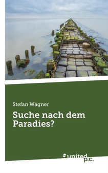 Suche nach dem Paradies? by Stefan Wagner - Paperback