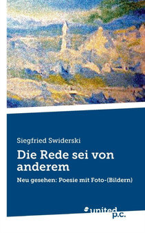 Die Rede SEI Von Anderem by Siegfried Swiderski - Paperback