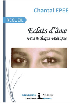 Eclats d'ame : Pros'Ethique Poetique by Chantal Epee - Paperback
