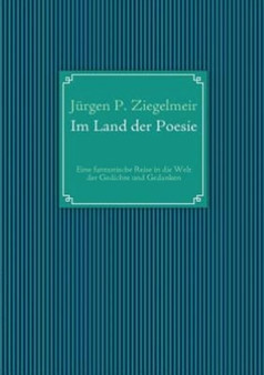 Im Land Der Poesie by J Rgen P Ziegelmeir - Paperback