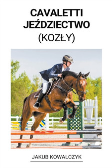 Cavaletti Jeździectwo (Kozly) by Jakub Kowalczyk - Paperback