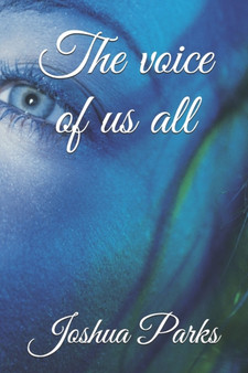 The voice of us all by Joshua Parks - Paperback