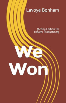 We Won : (Acting Edition for Theater Productions) by Lavoye Bonham - Paperback