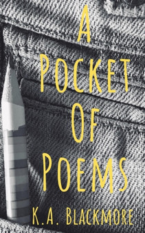 A Pocket Of Poems by K a Blackmore - Paperback