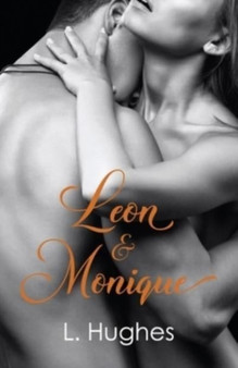 Leon & Monique by L Hughes - Paperback