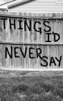 Things I'd Never Say by Nevaeh Jozwowski - Paperback