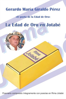 La Edad de Oro en Jotabe by Gerardo Maria Giraldo Perez - Paperback