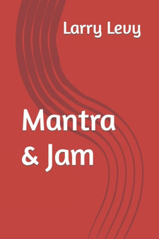 Mantra & Jam by Larry Levy - Paperback