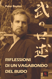 Riflessioni di un Vagabondo del Budo : 2 by Peter Boylan - Paperback
