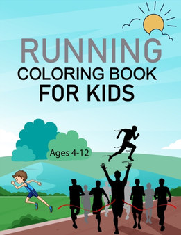 Running Coloring Book For Kids Ages 4-12 : Running Activity Book For Kids by Press wow Running Press - Paperback