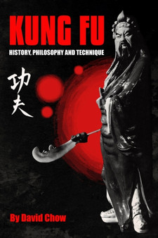 Kung Fu : History, Philosophy and Technique by Richard Spangler - Paperback