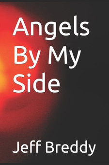 Angels By My Side by Jeff Breddy - Paperback