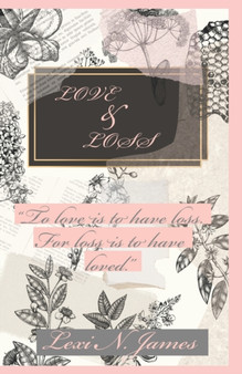 Love & Loss by Lexi N James - Paperback