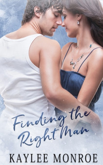 Finding the Right Man : 3 by Kaylee Monroe - Paperback