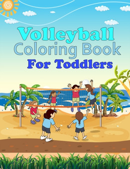 Volleyball Coloring Book For Toddlers : Volleyball Coloring Book For Girls by Press wow Volleyball Press - Paperback