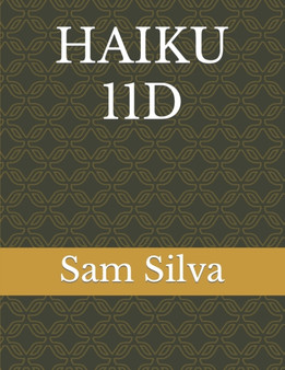 Haiku 11d by Sam Silva - Paperback