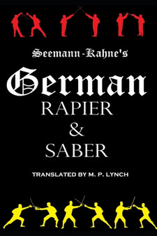 German Rapier & Saber by [translated] M P Lynch - Paperback
