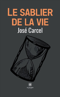 Le sablier de la vie by Carcel Jose - Paperback