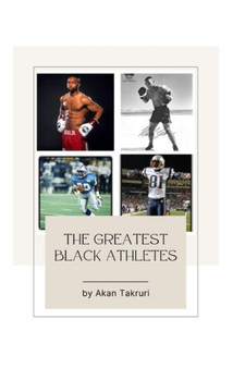 The greatest Black Athletes by Akan Takruri - Paperback